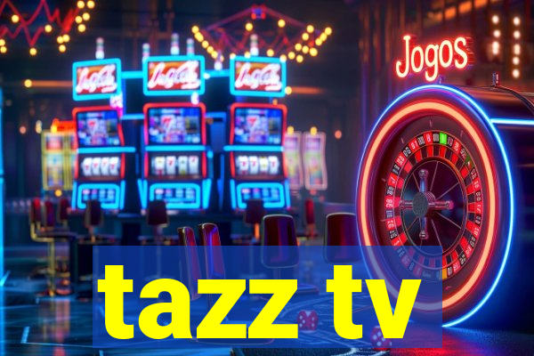 tazz tv